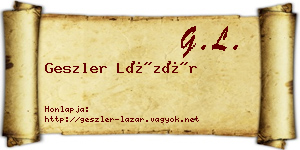 Geszler Lázár névjegykártya